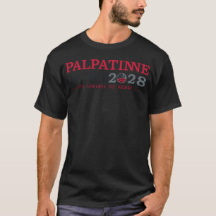 Camiseta Palpatine Vader 2028 Es Inútil Resistir Elección