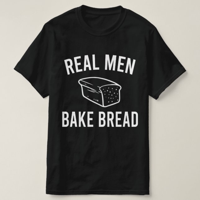 Camiseta Pan De Bake Real Men - Diseño Fundido De Baking (Diseño del anverso)