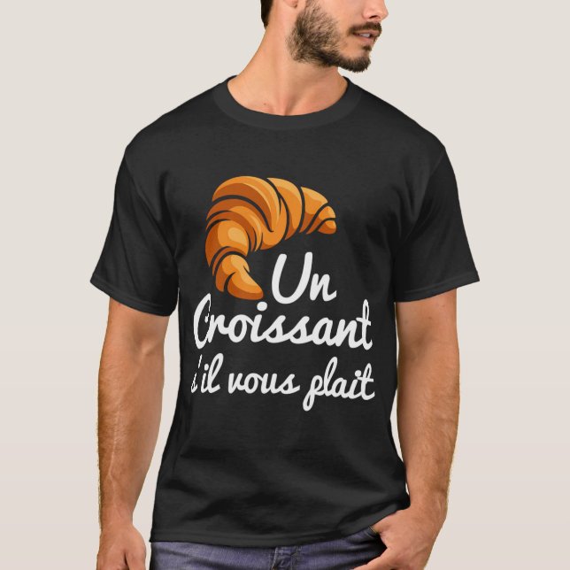 Camiseta Pan De Croissant Francés Un Croissant S'Il Vous Pl (Anverso)