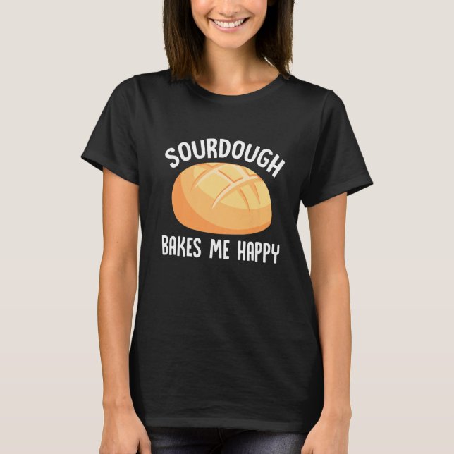 Camiseta Pan de pan Pan Bread Baker Sordough Baker Bakery B (Anverso)