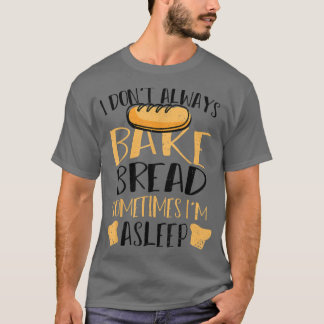 Camiseta Pan No siempre hago pan a veces