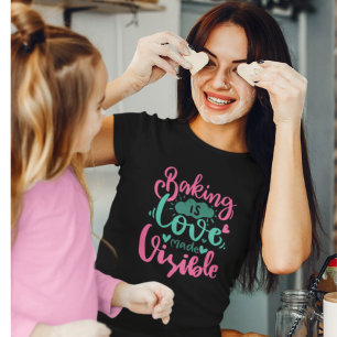 Camiseta Panadería de amor hecho visible Letra de cita T-