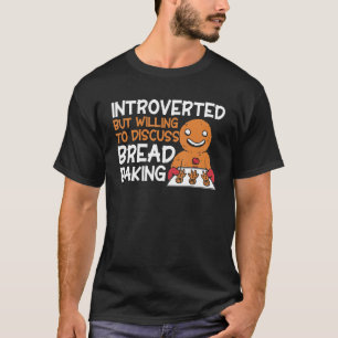 Camiseta Panadería de pan con panadería introvertida