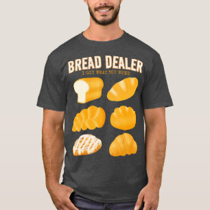 Camiseta Panadería Funny Bread Bread Bread Making Dough