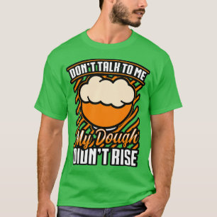 Camiseta Panadería No me hables Mi masa no sube