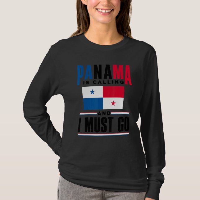 Camiseta Panama Panamanian Panama Is Calling And I Must Go  (Anverso)