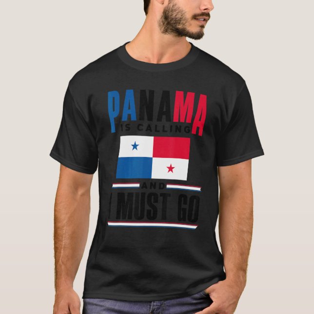 Camiseta Panama Panamanian Panama Is Calling And I Must Go  (Anverso)