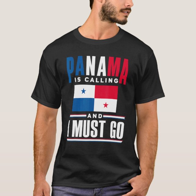Camiseta Panama Panamanian Panama Is Calling And I Must Go  (Anverso)