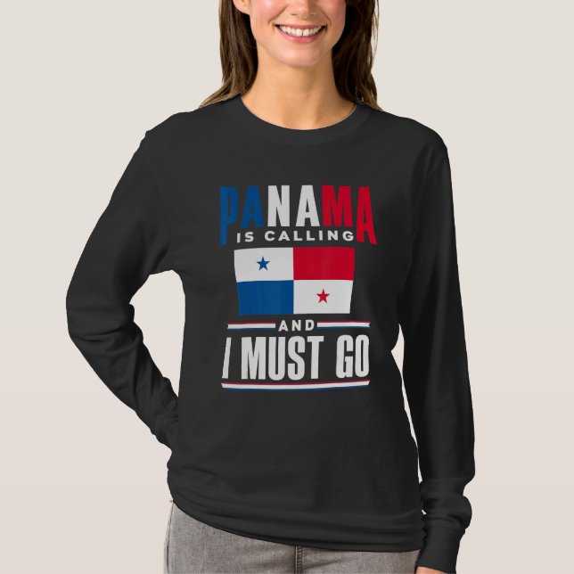Camiseta Panama Panamanian Panama Is Calling And I Must Go  (Anverso)