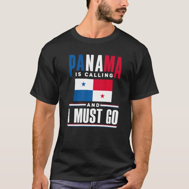 Camiseta Panama Panamanian Panama Is Calling And I Must Go (Anverso)