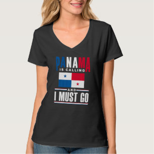 Camiseta Panamá Panameño Panamá Está Llamando Y Debo Ir
