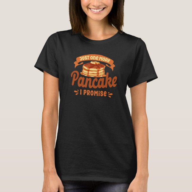 Camiseta Pancake  Kids Just One More Pancake I Promise (Anverso)