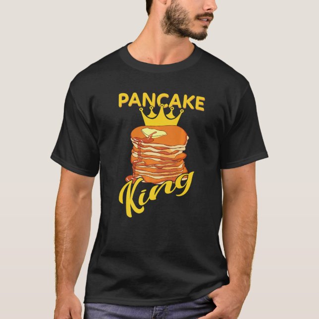 Camiseta Pancake King Pancaces Lover Pancakes Maker Syruf (Anverso)