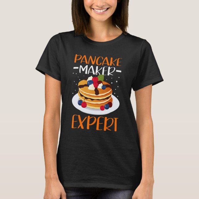 Camiseta Pancake Maker Expert Pancakes Breakfast Pancake (Anverso)