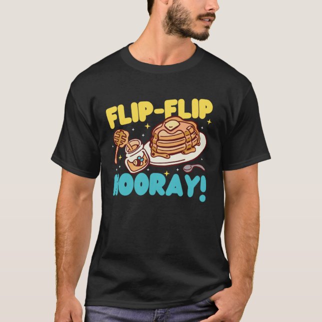 Camiseta Pancake Maker Flip Flip Hooray (Anverso)