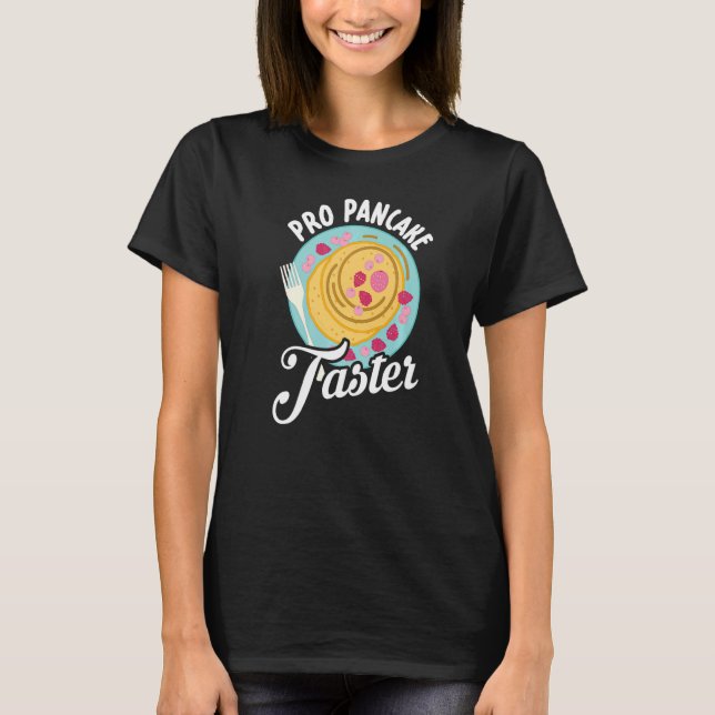 Camiseta Pancake Taster Easter Breakfast Pancake Day Pancak (Anverso)