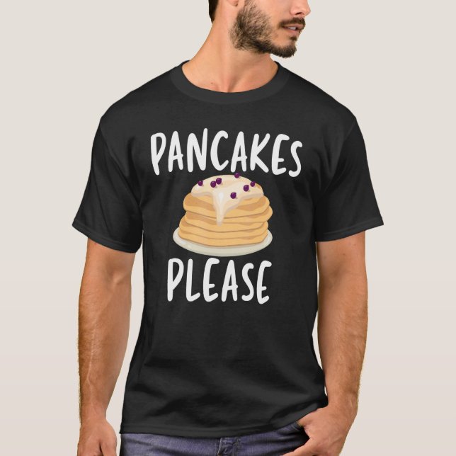Camiseta Pancakes Please Breakfast Flapjack Food Unisex App (Anverso)