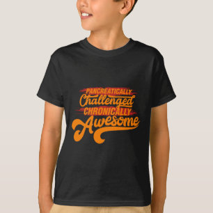 Camiseta Pancreatically desafió el regalo crónico
