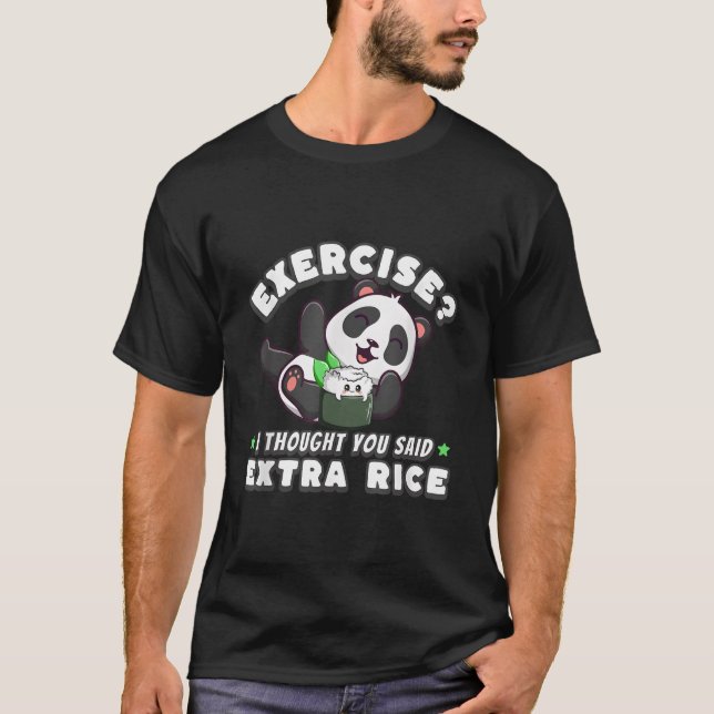 Camiseta Panda Bear Exercise I Thought You Said Extra Rice (Anverso)