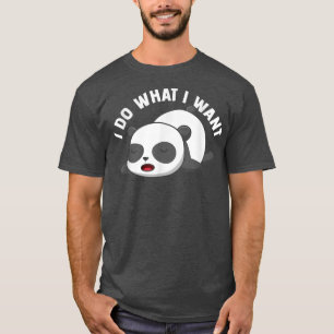 Camiseta Panda Bear Fan I Do Lo Que Quiero Que Funny Panda 