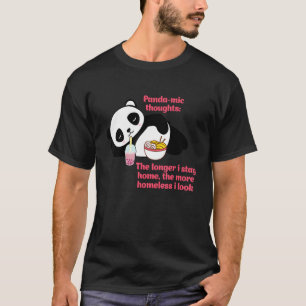 Camiseta Panda mic Thoughts Cuanto más me quedo en casa