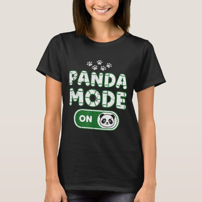 Camiseta Panda Mode On Funny Animal Bear Lover Owner Costum (Anverso)