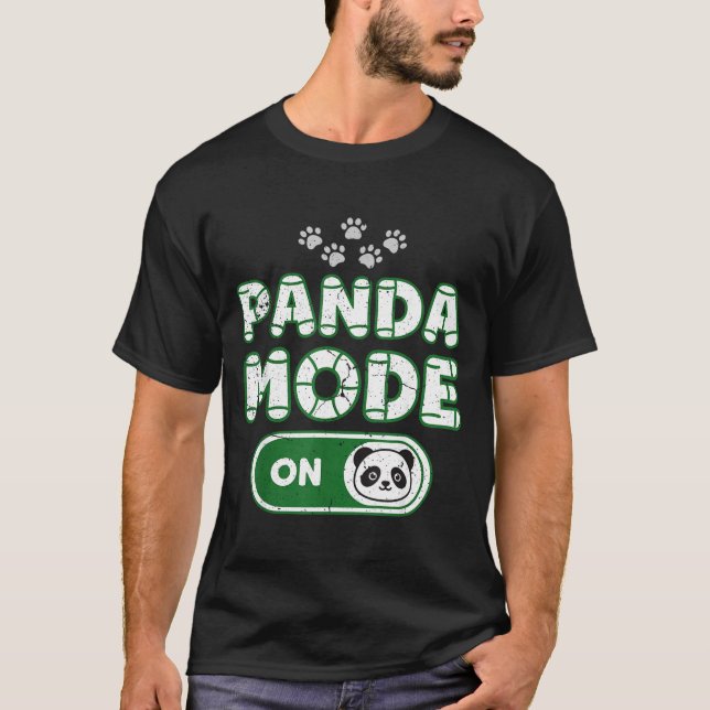 Camiseta Panda Mode On Funny Animal Bear Lover Owner Costum (Anverso)