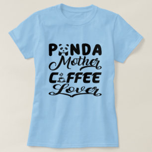 Camiseta Panda Mother Coffee Lover Funny Mom Design