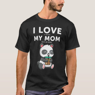 Camiseta Panda Oso Me Encanta Cuando Mi Mamá Me Compra Boba