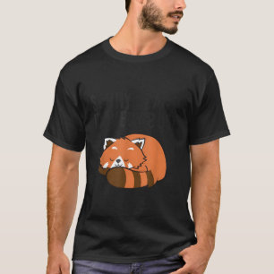 Camiseta Panda Rojo Siento No Poder Ser Un Panda Rojo Muy O