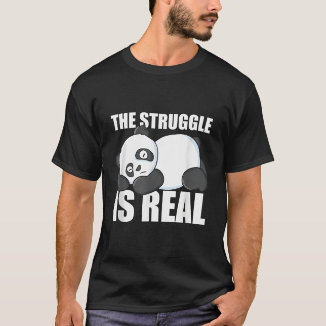 Camiseta Pandas The Struggle Is Real Panda (Anverso)