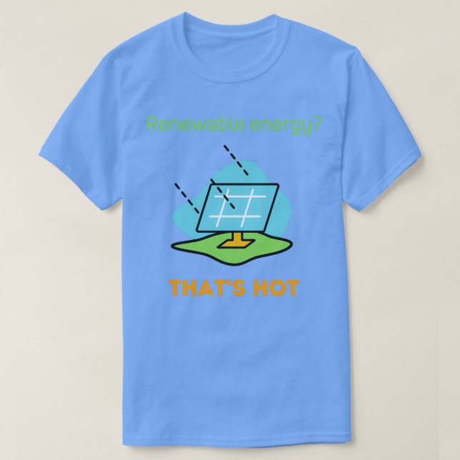 Camiseta Panel solar de energía solar renovable 1 (Diseño del anverso)