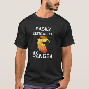 Camiseta Pangea Distraída Fácilmente Por Pangea Geology Wor