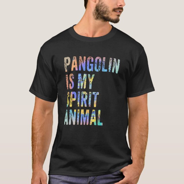 Camiseta Pangolin es mi animal espiritual (Anverso)