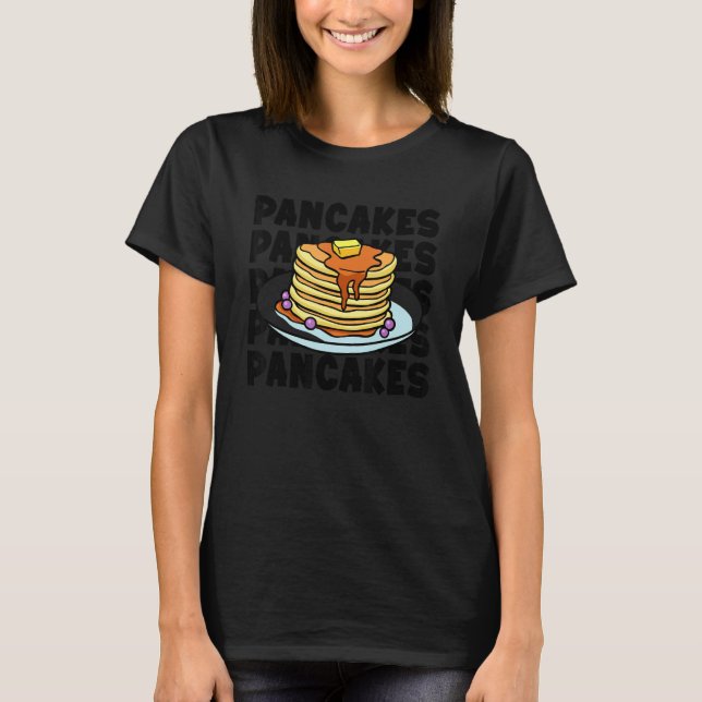 Camiseta Pankecake Maker Breakfast Pancake Day Pancakes (Anverso)