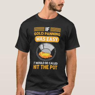 Camiseta Panorama de oro. Para Mineros De Oro Y Prospectore