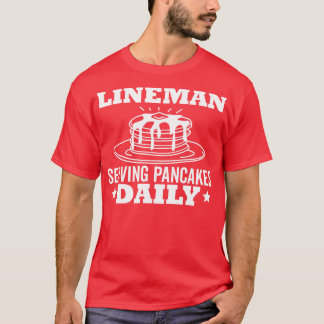 Camiseta Panqueque Lineman Sirviendo Panqueques Diariamente