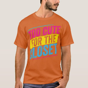 Camiseta Pansexual Demasiado lindo para el orgullo LGBT