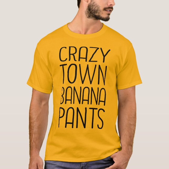 Camiseta Pantalones del plátano de Crazytown (Anverso)
