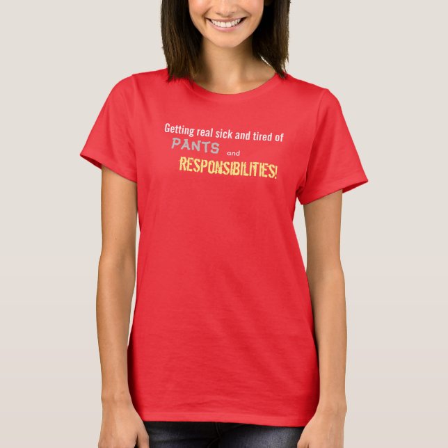 Camiseta Pantalones y responsabilidades (Anverso)