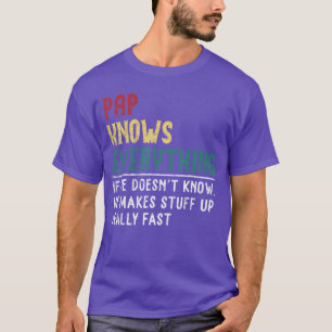 Camiseta Pap lo sabe todo para el abuelo divertido Pap rega