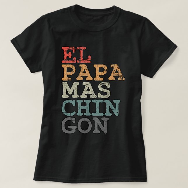 Camiseta Pap Ms Chingon El papá español más genial para Men (Diseño del anverso)