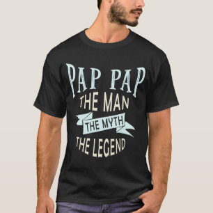 Camiseta Pap Pap the Man the Mythe Legend Original
