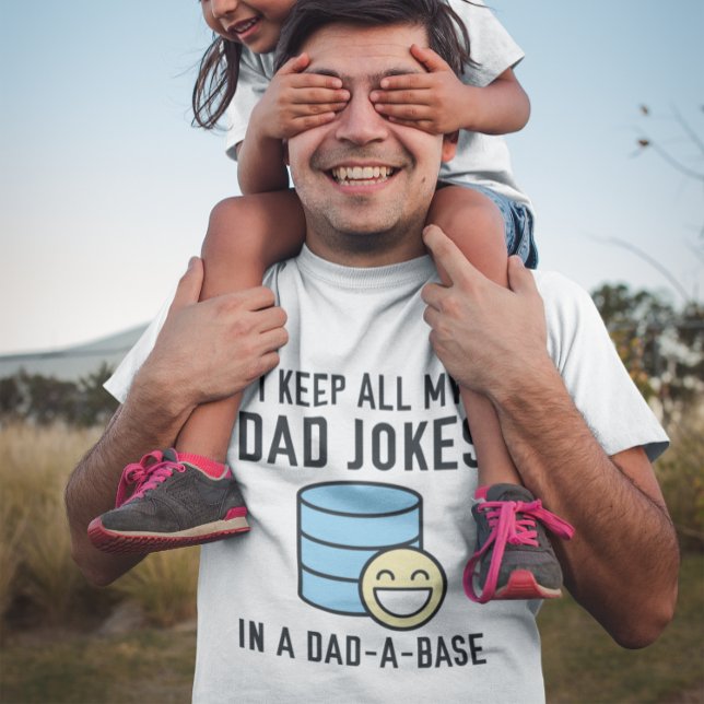 Camiseta Papá-A-Base (I keep all my dad jokes in a dad-a-base t-shirt)