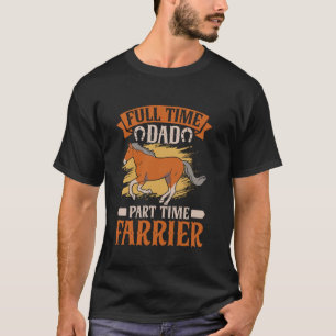 Camiseta Papá a Tiempo Completo Herrador a Tiempo Parcial P