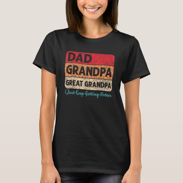 Camiseta Papá Abuelo Genial Yo Sólo Sigo Mejorando (Anverso)