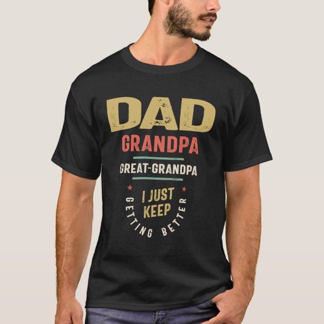 Camiseta Papá Abuelo Gran Abuelo Sigue Mejorando (Anverso)