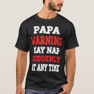 Camiseta Papa Advertencia Puede Dormir la Siesta R