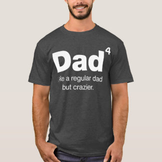 Camiseta Papá al cuarto padre del poder, pero el padre más 