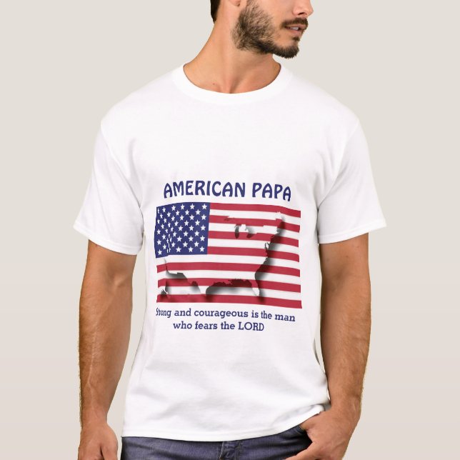 Camiseta PAPA AMERICANO Fuertes Y Valientes Personalizados (Anverso)
